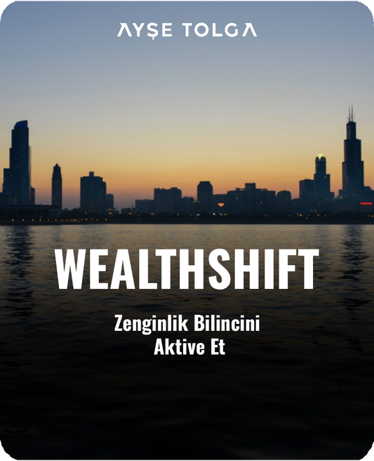 Wealthshift™ Zenginlik Bilincini Aktive Et
